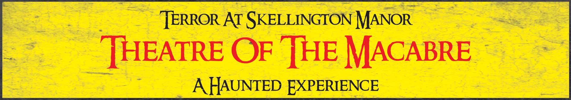 Terror At Skellington Manor: Theatre Of The Macabre